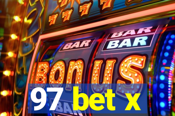 97 bet x